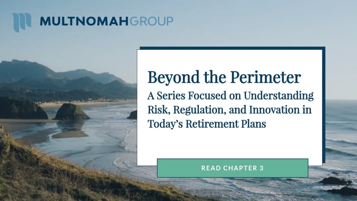 Beyond the Perimeter Chapter 3: ERISA in a DC World