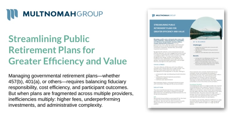 New Case Study: How One Public Entity Streamlined Its Retirement Plans for Greater Efficiency and Value