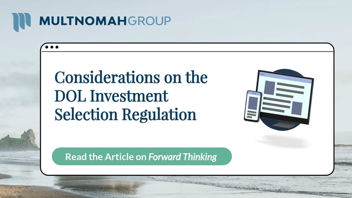 Considerations on the DOL Investment Selection Regulation