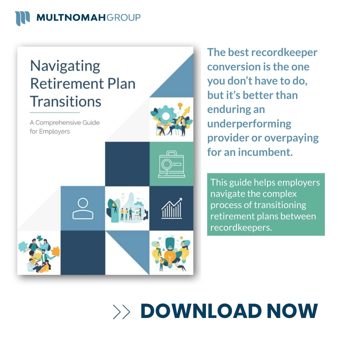 Navigating Retirement Navigating Retirement Plan Transitions Blog Series: Part 1